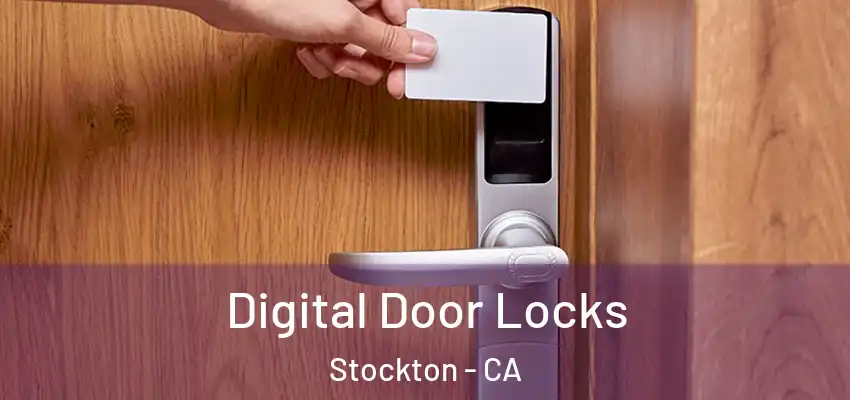  Digital Door Locks Stockton - CA