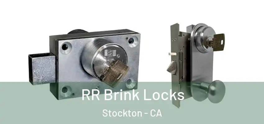 RR Brink Locks Stockton - CA
