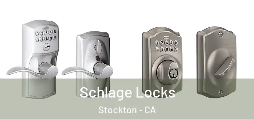  Schlage Locks Stockton - CA